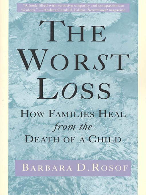 Title details for The Worst Loss by Barbara D. Rosof - Available